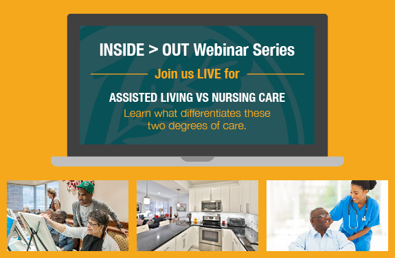 INSIDE > OUT Webinar Series: Assisted Living vs Nursing Care